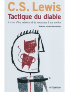 Clives Staples LEWIS, Tactique du diable. Lettres d’un vétéran de la tentation à un novice, Gießen, Brunnen Verlag, 1994, 2005